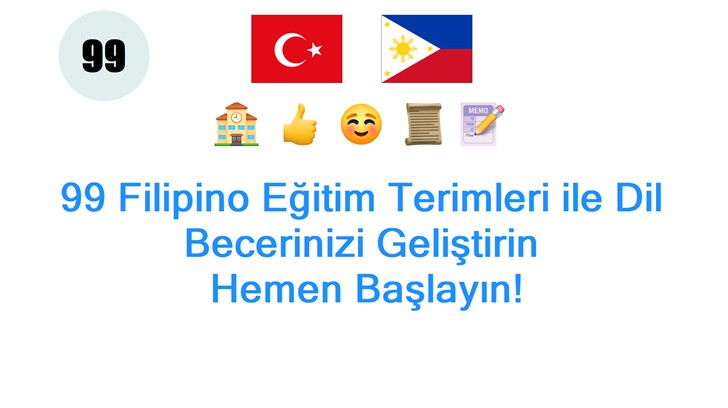 99 Filipino Eğitim Terimleri ile Dil Becerinizi Geliştirin: Hemen Başlayın!